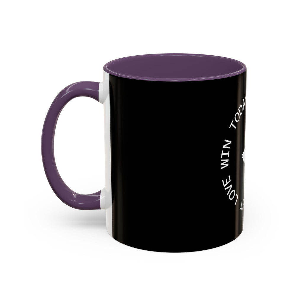 Let Love Win Today Coffee Mug (11oz)