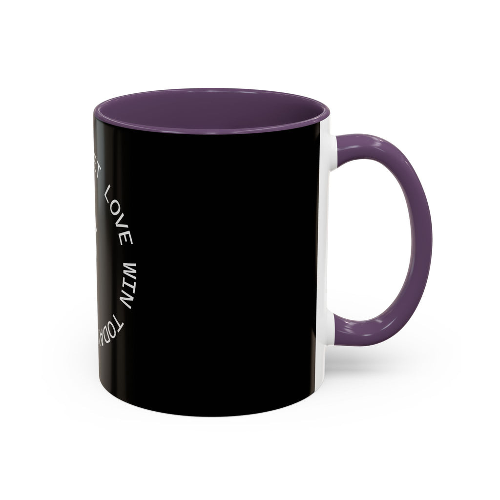 Let Love Win Today Coffee Mug (11oz)