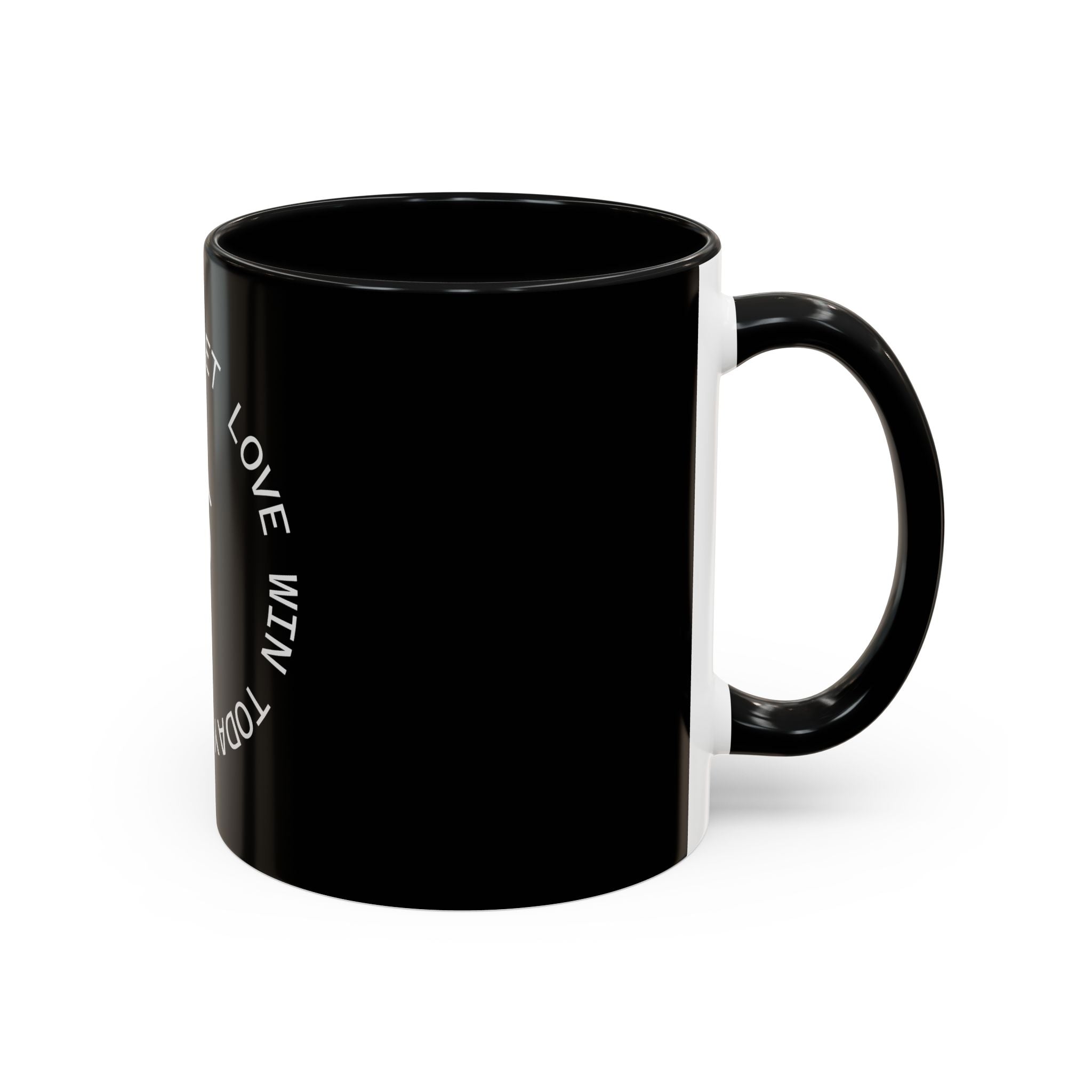 Let Love Win Today Coffee Mug (11oz)