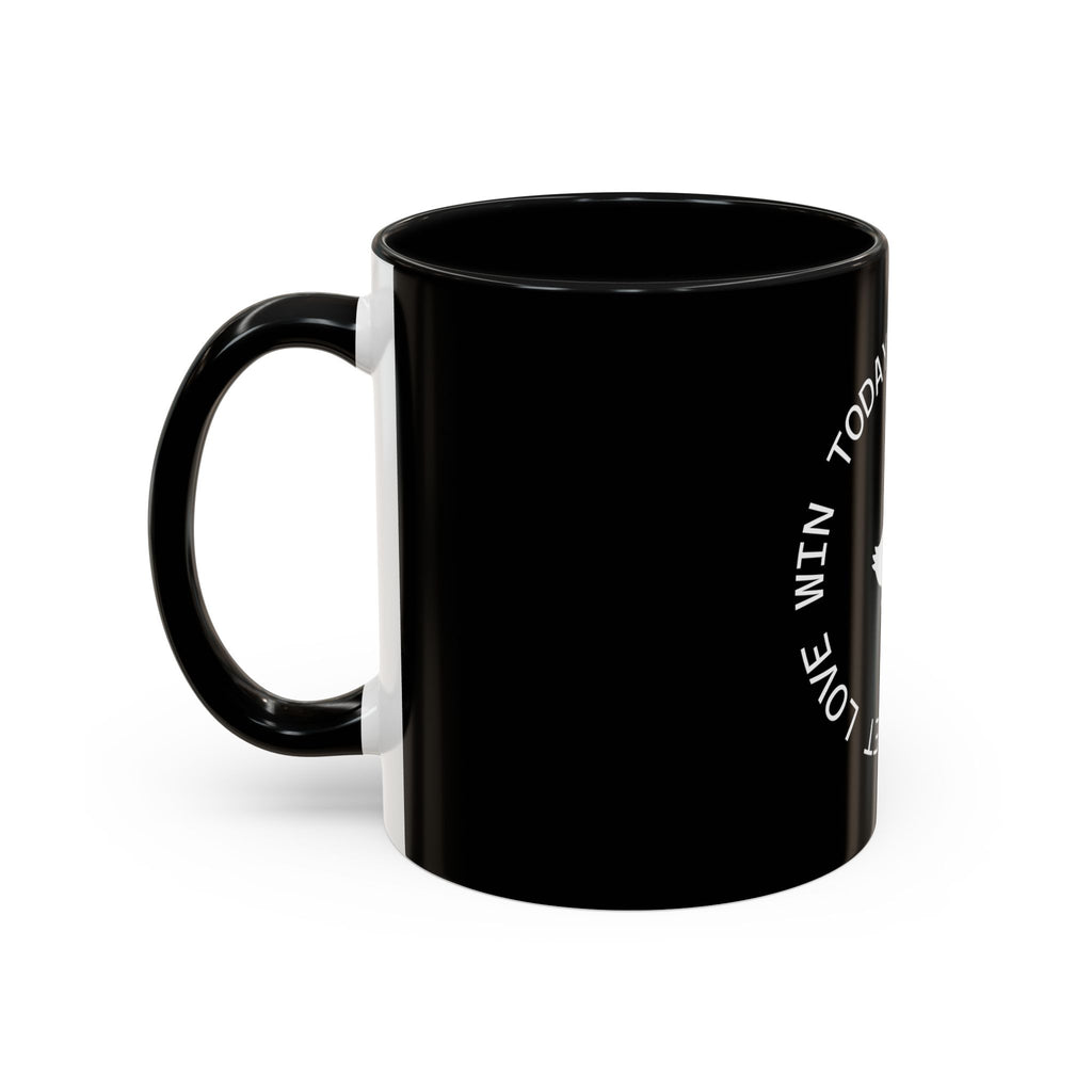 Let Love Win Today Coffee Mug (11oz)