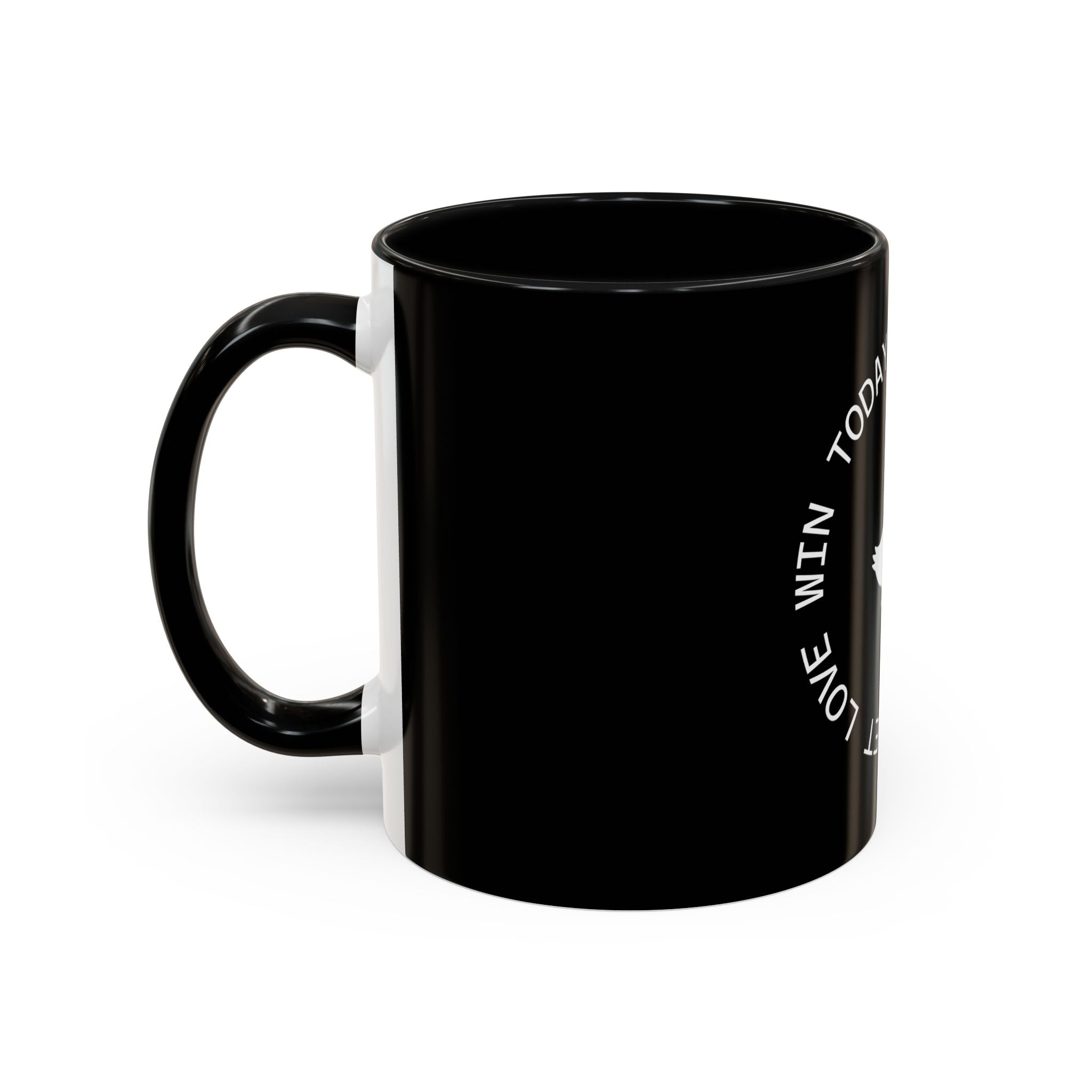 Let Love Win Today Coffee Mug (11oz)