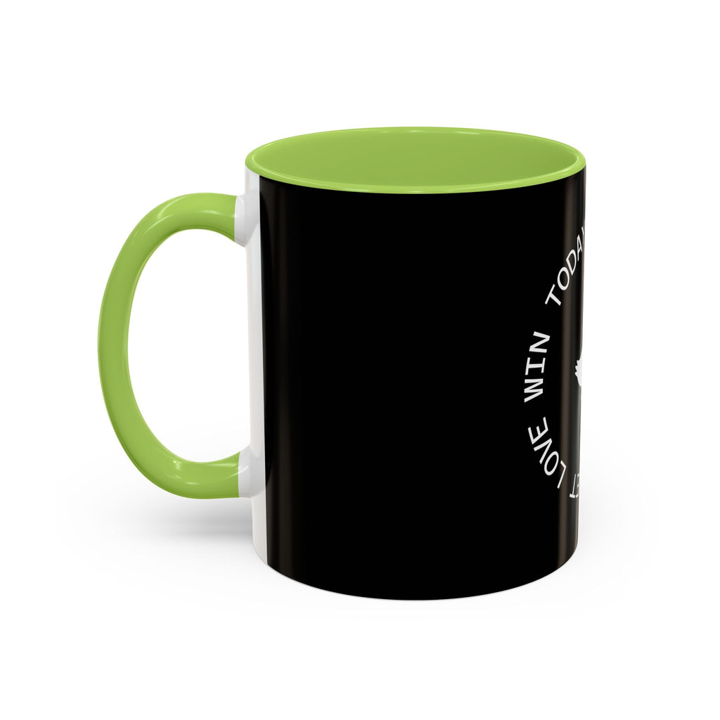 Let Love Win Today Coffee Mug (11oz)