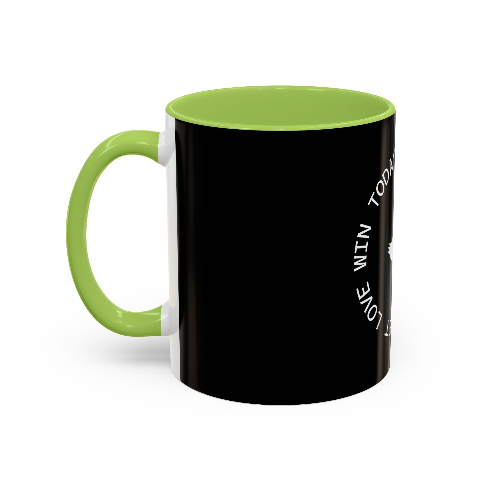 Let Love Win Today Coffee Mug (11oz)