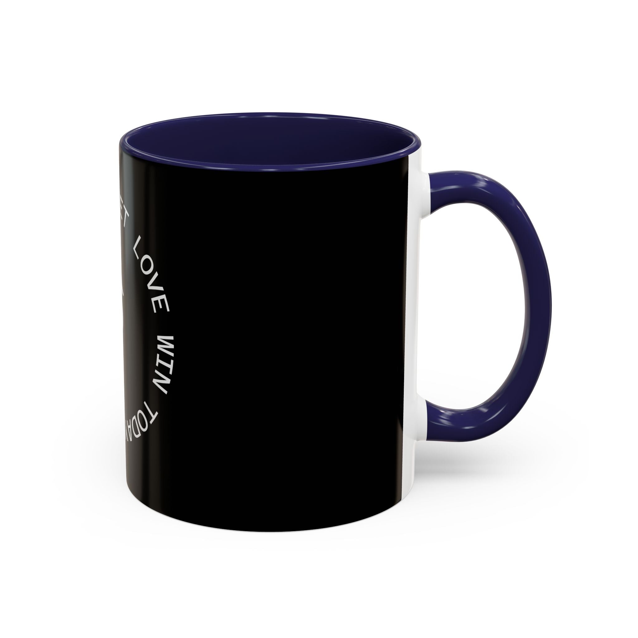Let Love Win Today Coffee Mug (11oz)
