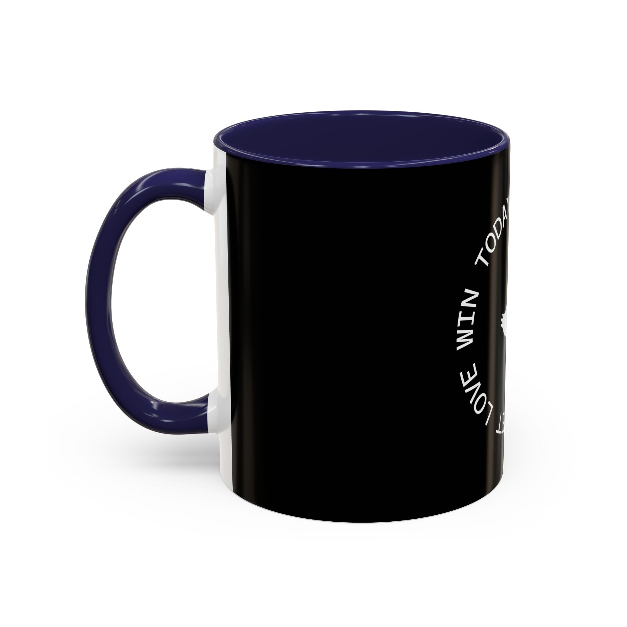 Let Love Win Today Coffee Mug (11oz)